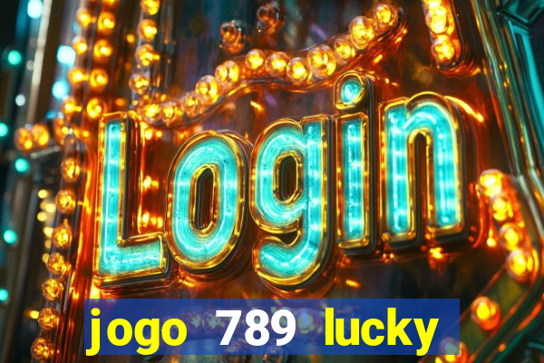 jogo 789 lucky paga mesmo